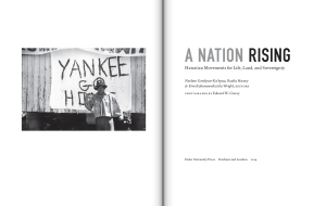 A Nation Rising: Hawaiian Movements for Life, Land, and Sovereignty, edited by Neolani Goodyear-Ka'opua, Ikaika Hussey, and Erin Kahunawaika'ala Wright