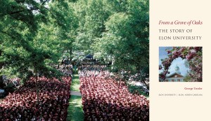 From a Grove of Oaks: The Story of Elon University by George Troxler